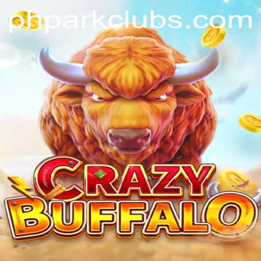 Unleashing the Adventure: CRAZYBUFFALO and the PHPARK Phenomenon