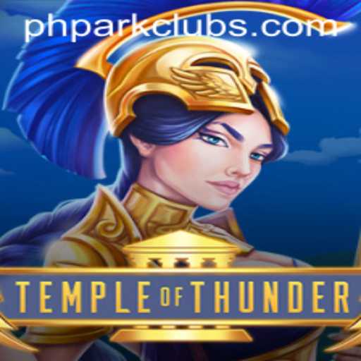 Exploring the Thrilling World of TempleofThunder: An Epic Adventure Amidst the PHPARK Craze